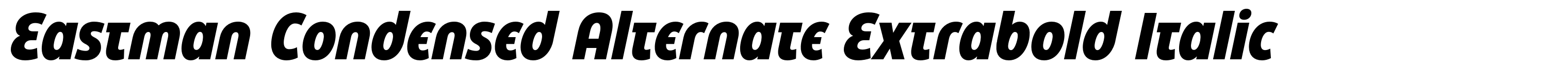Eastman Condensed Alternate Extrabold Italic